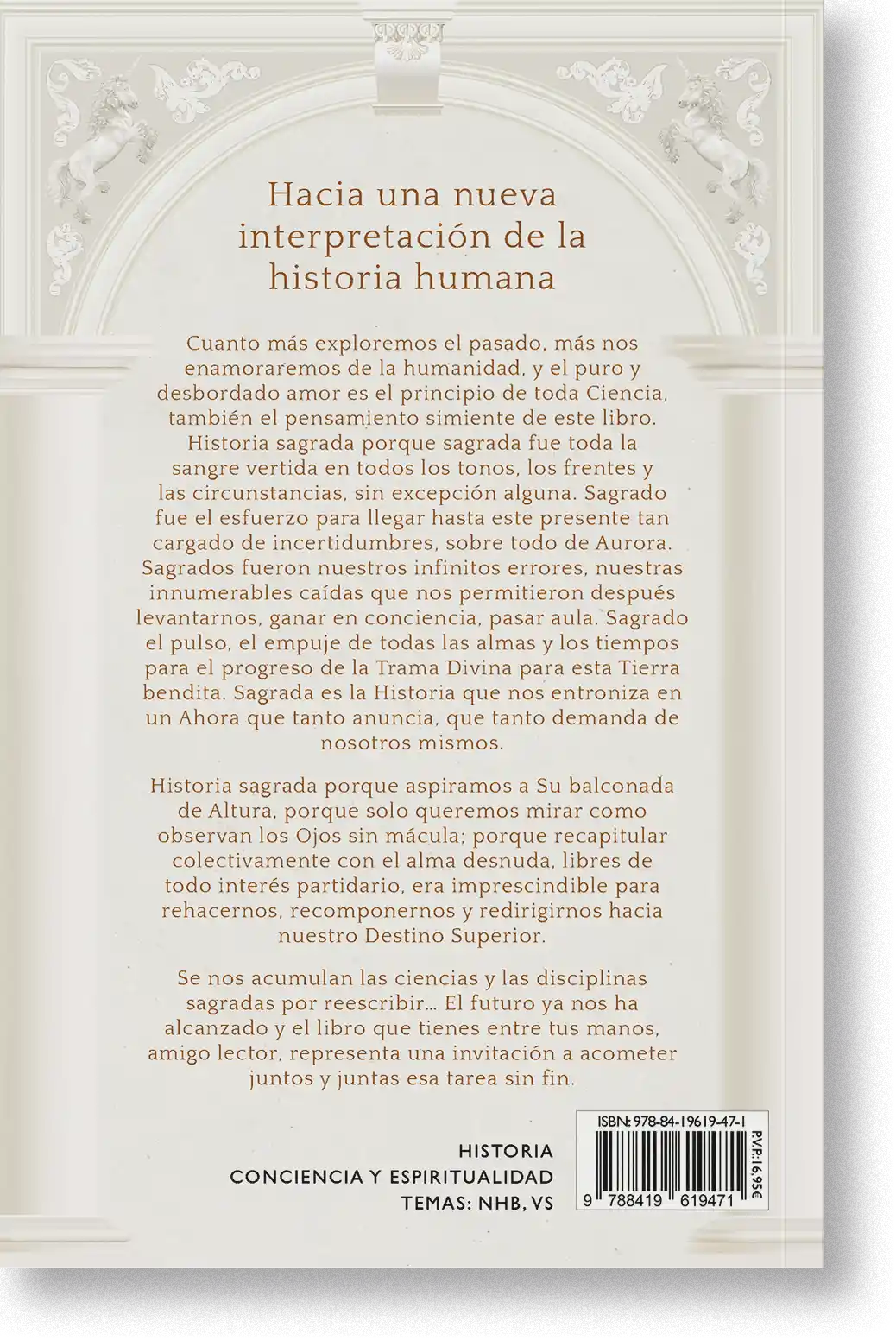 La Historia, Ciencia Sagrada. Una nueva interpretación de la historia humana