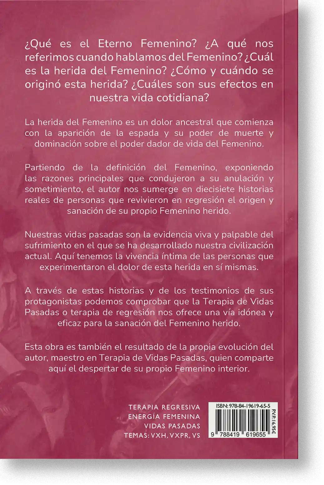 Sanando el femenino herido, La vía de la terapia de vidas pasadas.