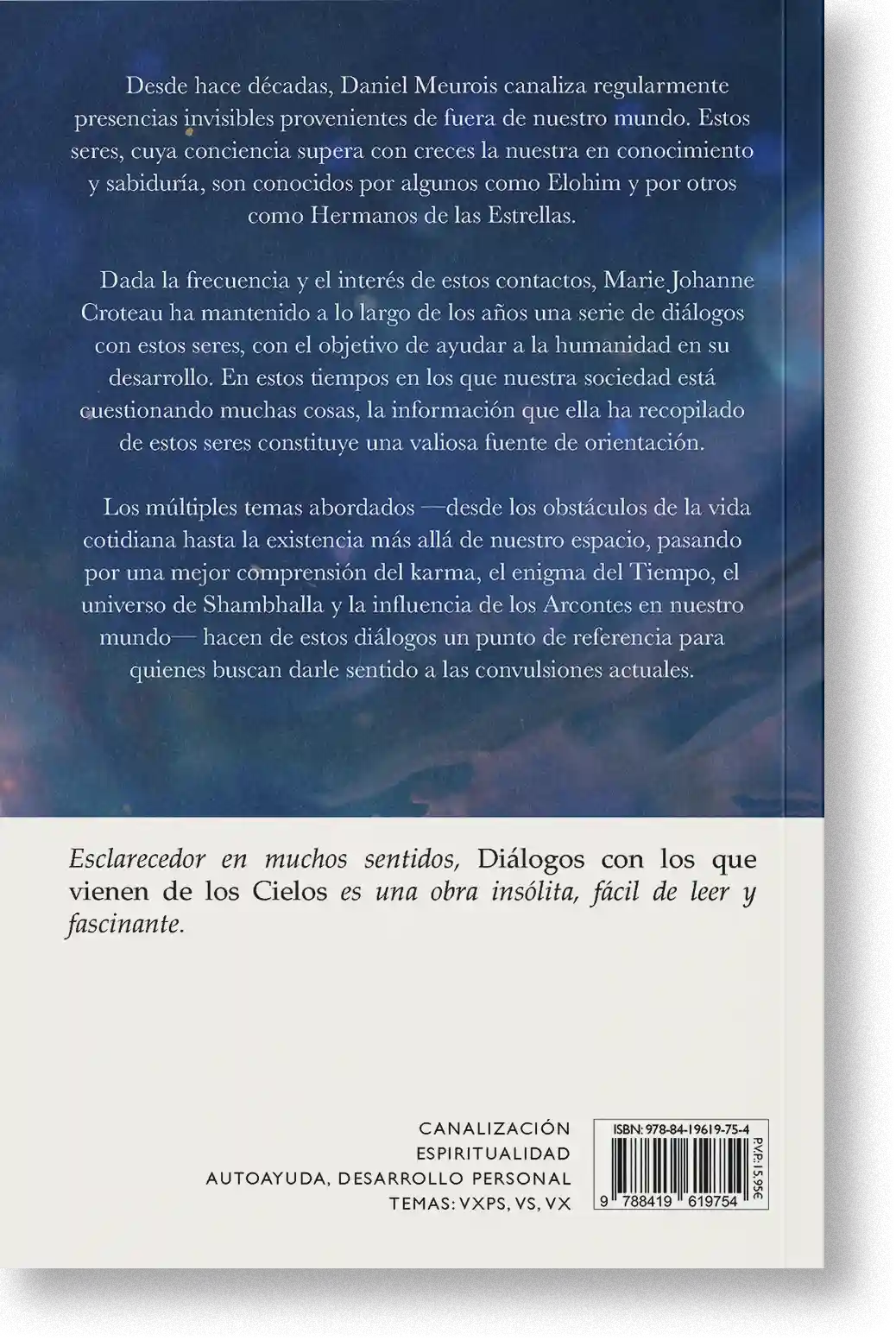Diálogo con los que vienen de los Cielos. En el tiempo del gran péndulo cósmico